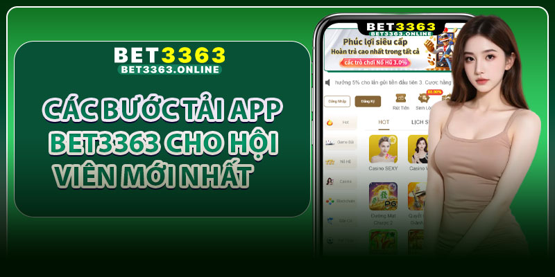 Các bước tải app Bet3363 cho hội viên mới nhất 