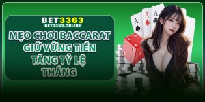 Mẹo Chơi Baccarat - Giữ Vững Tiền, Tăng Tỷ Lệ Thắng