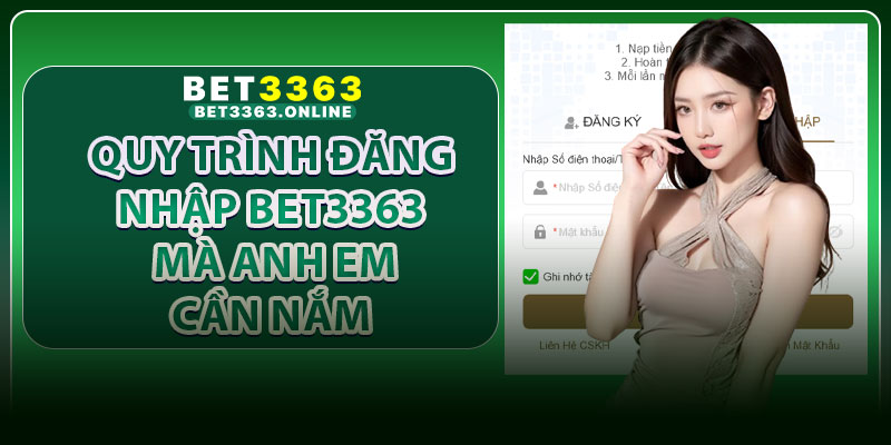 Quy trình đăng nhập Bet3363 mà anh em cần nắm
